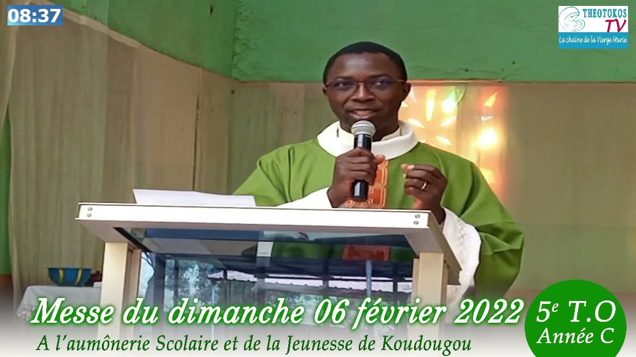 Homélie du dimanche 06 février 2022 avec Abbé Florent ZONGO