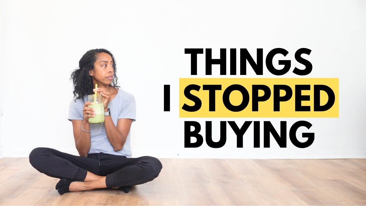 20 Things I Don't Buy Anymore as a Minimalist | Saving Money