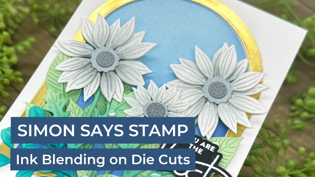 Ink Blending on Die Cuts | Simon Says Stamp