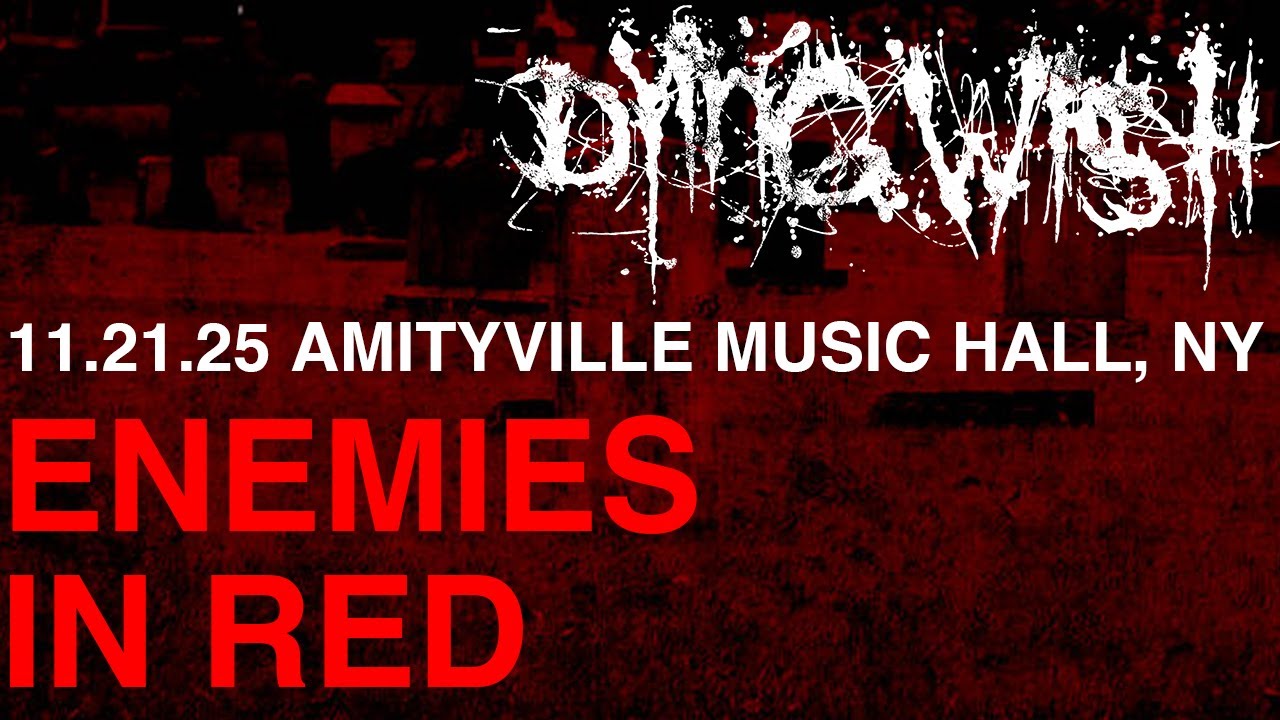 Dying Wish - Enemies in Red, 11.21.25, Amityville Music Hall, Amityville, NY