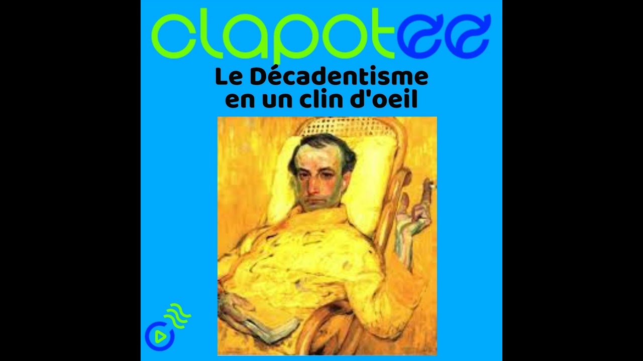Le Décadentisme en un clin d'oeil !