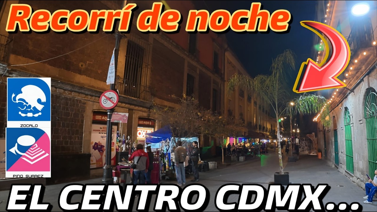 RECORRÍ el CENTRO CDMX  de NOCHE, (vida NOCTURNA) es INSEGURO?