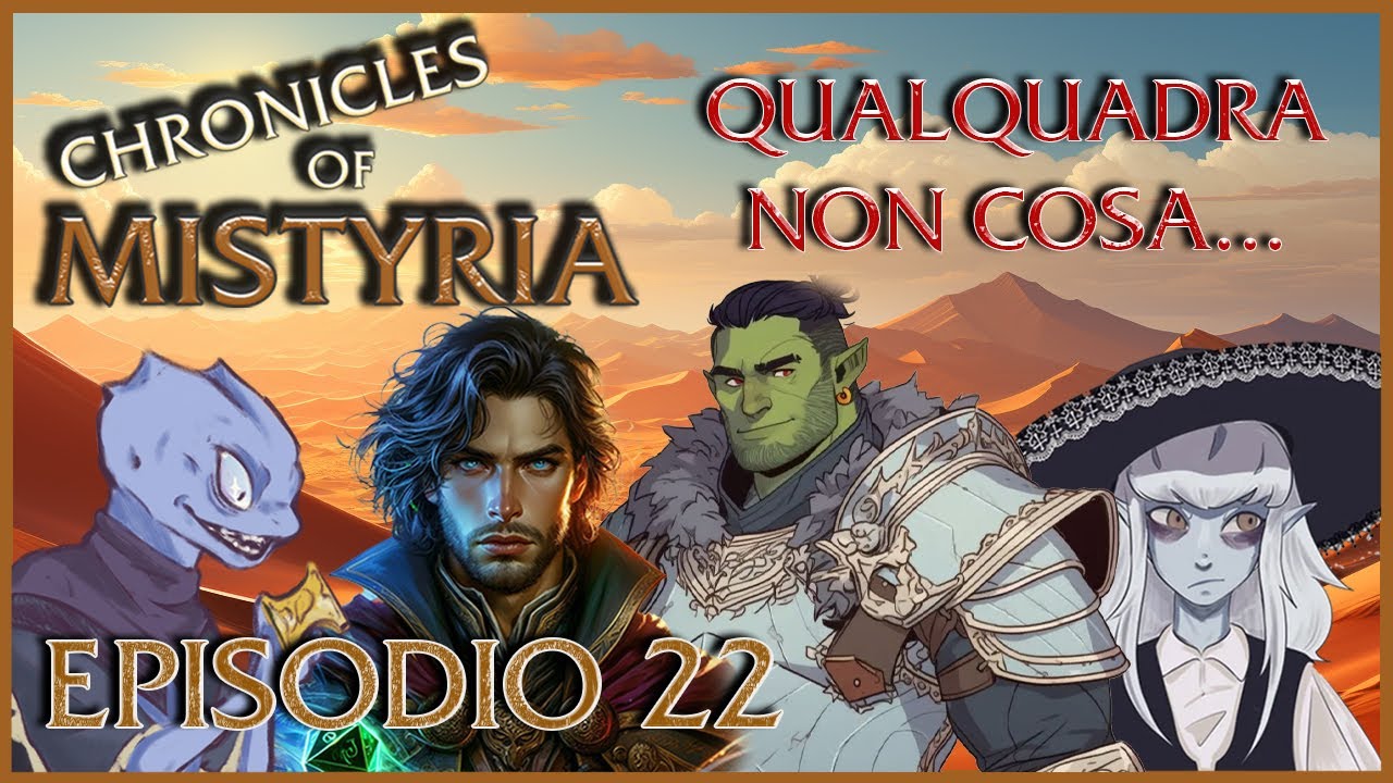 CHRONICLES OF MISTYRIA - QUI QUALQUADRA NON COSA... || #mistyria #dndita #masterparzo