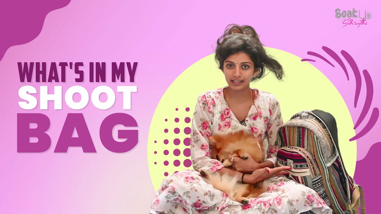 WHAT'S IN MY SHOOT BAG | Shruthi Rajanikanth