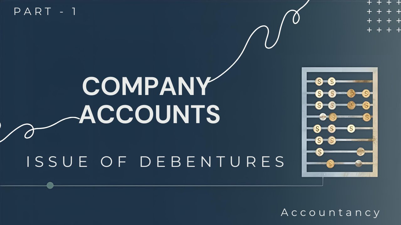 Issue of Debentures | Part - 1 | Unit - 7(Company Accounts) | Accountancy | TN model School