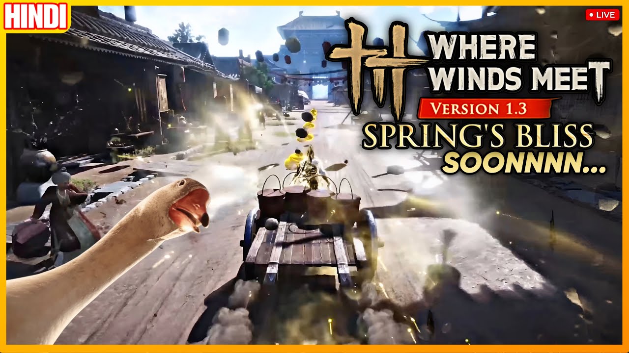 v1.3 Soon | Where Winds Meet New Update v1.3 Spring’s Bliss Coming Soon (Hindi) 