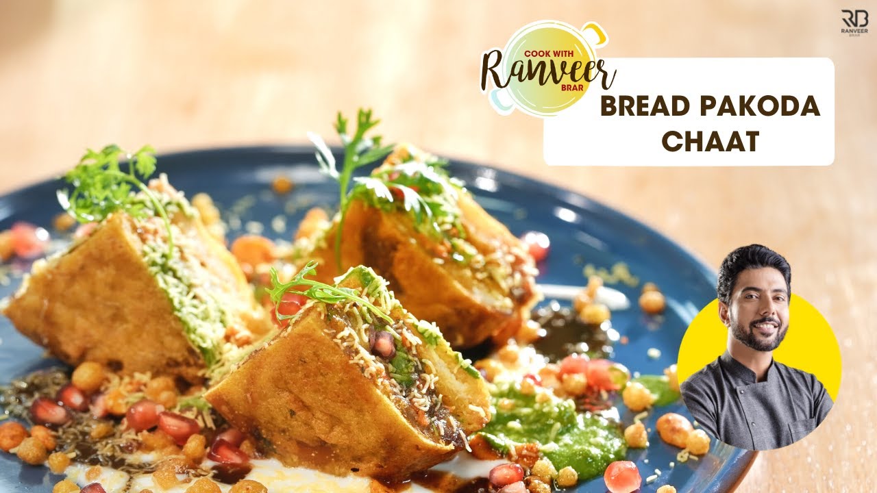 Bread Pakoda Chaat | Unique Bread Pakora Chaat | Burger Pakoda | New Chaat Recipe | Chef Ranveer ...