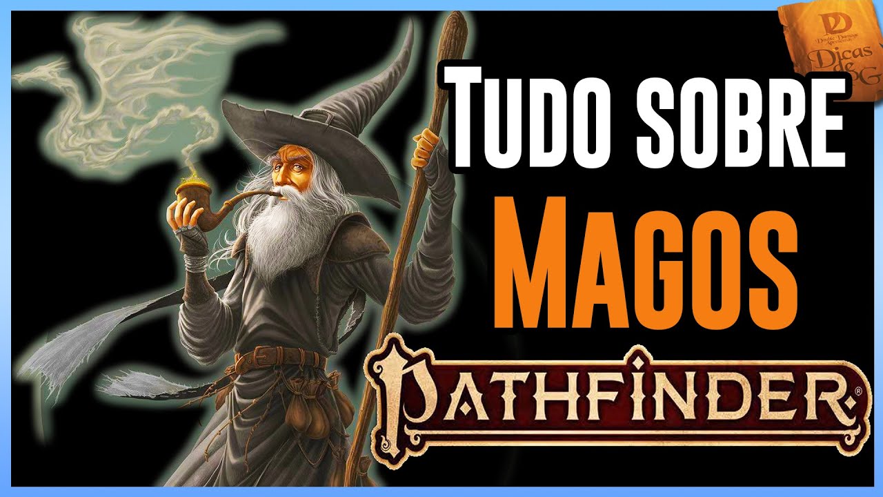 Guia do Mago (Absolutamente tudo que você precisa saber) - Pathfinder 2 - Dicas de RPG #218