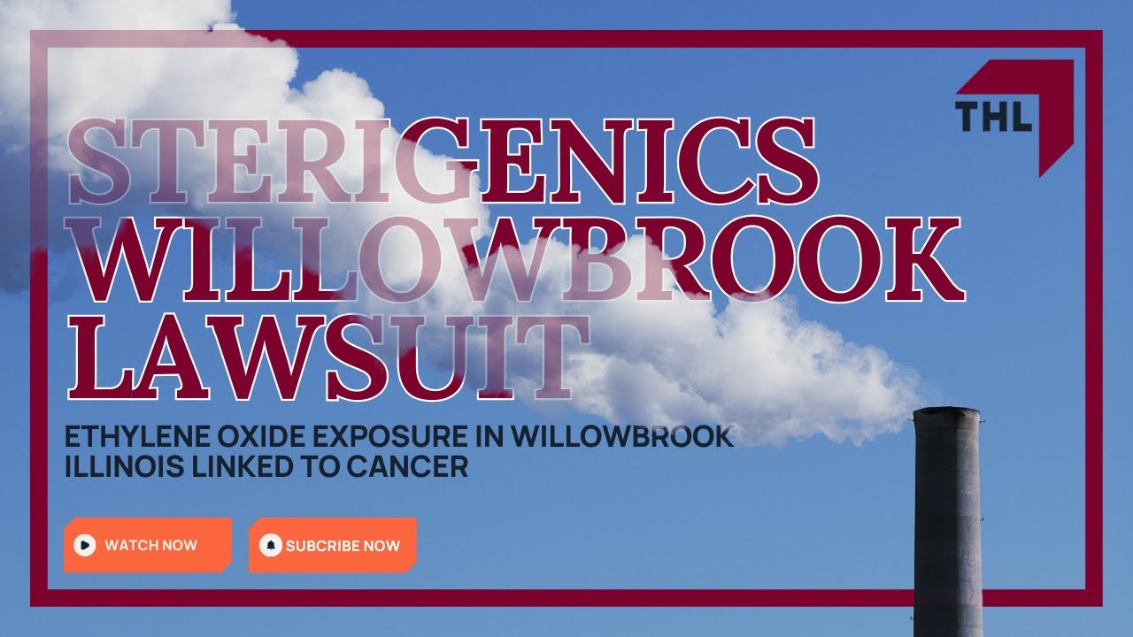 Sterigenics Willowbrook Lawsuit | Ethylene Oxide Exposure in Willowbrook Illinois Linked to Cancer