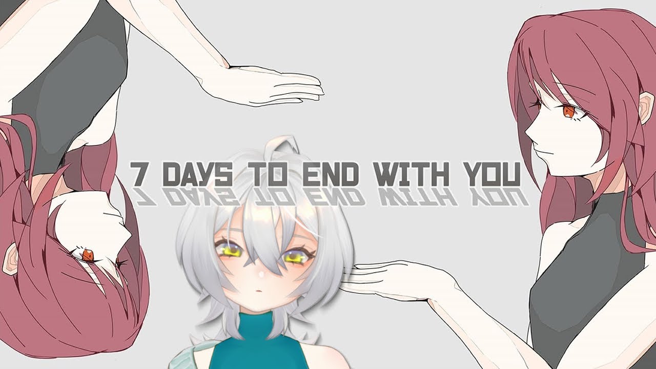 【7 Days to End with You】知らない言葉を解読するよ【よりしろよすが】