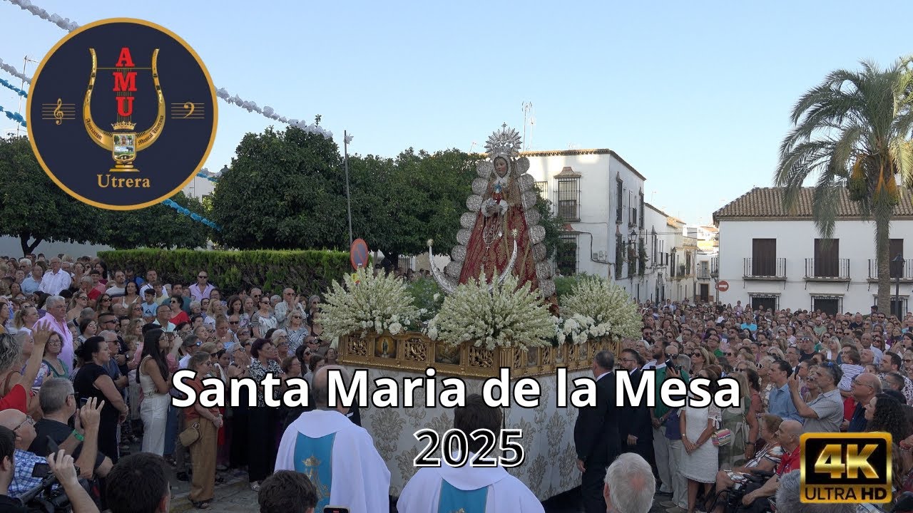 UTRERA!! VIRGEN SANTA MARÍA DE LA MESA 2025|| 4K