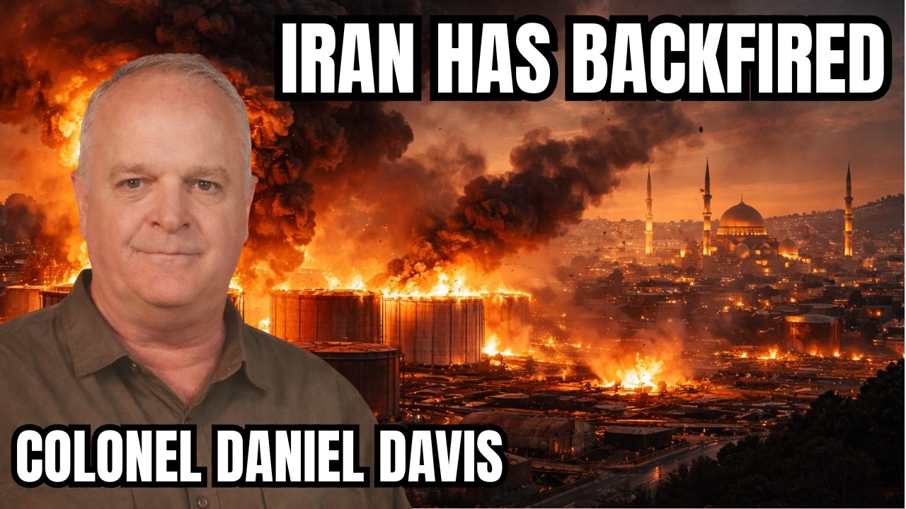 Colonel Daniel Davis: Iran War Has Backfired Against America
