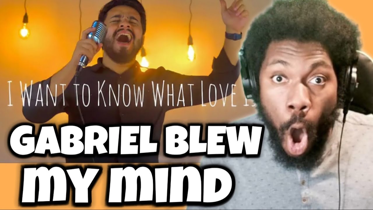 Gabriel Henrique - I Want to Know What Love Is (Mariah Carey Cover) REACTION VIDEO #gabrielhenrique