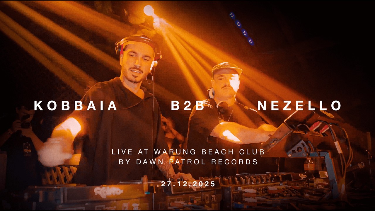 Kobbaia B2B Nezello - Live at Warung Beach Club by Dawn Patrol