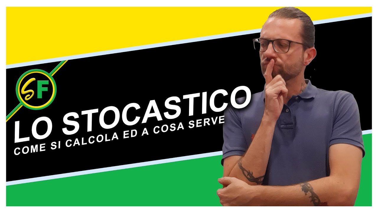 STOCASTICO - Guida completa [ITA]