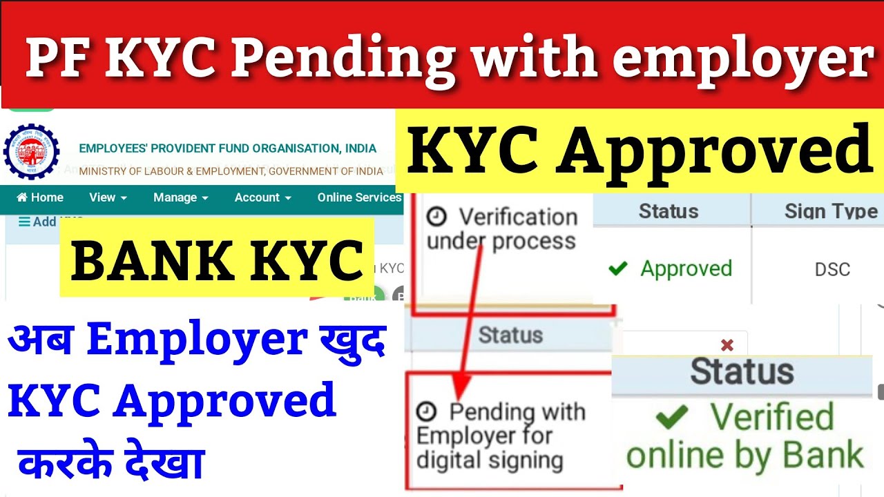 pf kyc not approved by employer, pending with employer for digital signing,Pending EPF KYC Approved