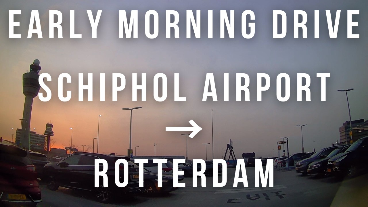 Early Morning Drive From Schiphol Airport To Rotterdam | Driving In The Netherlands