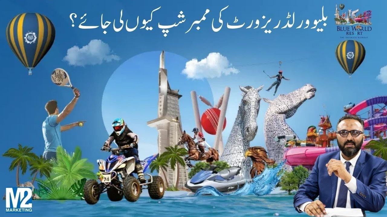 What Is Blue World Resort In Blue World City Islamabad ? | M2 Marketing