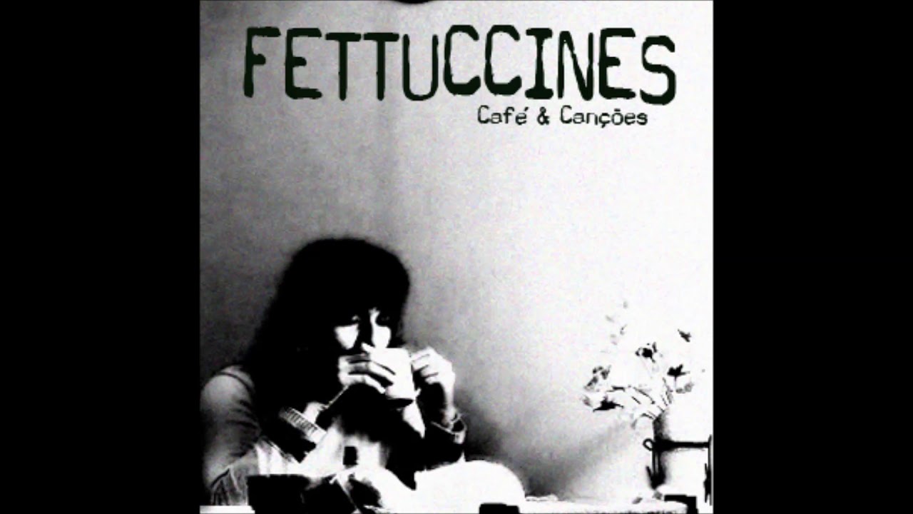 Fettuccines - Café & Canções (EP 2009) [FULL ALBUM]
