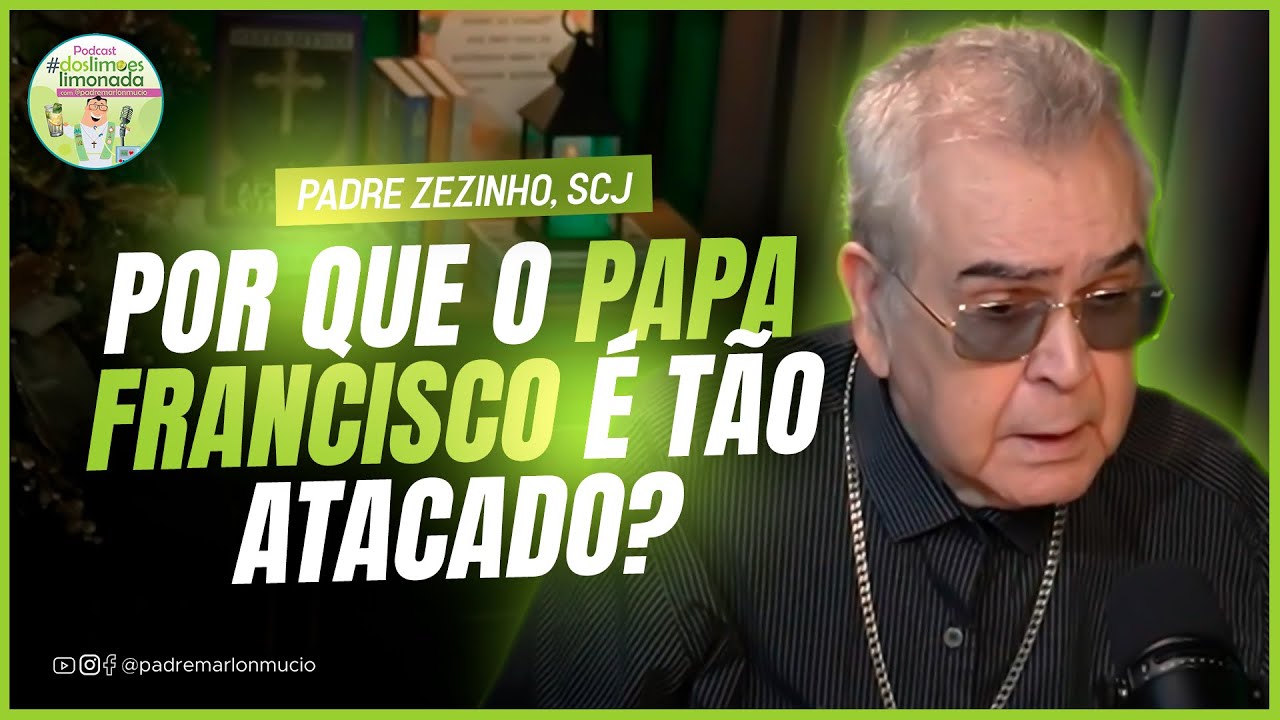 Por que o Papa Francisco é tão atacado? - Padre Zezinho