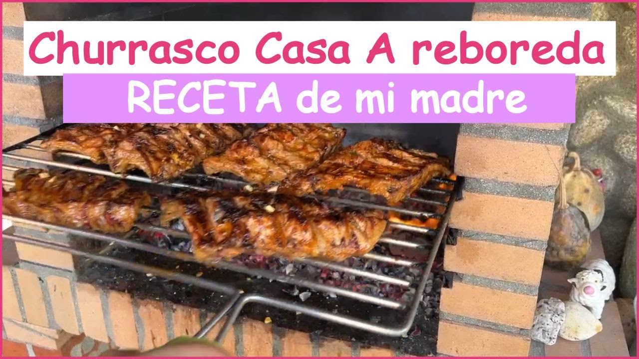🥓Churrasco a fuego de leña, receta especial de mi madre Casa A Reboreda