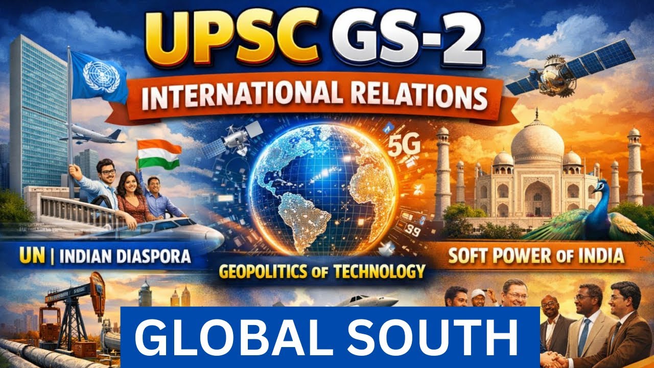 32. Global South | GS-2 IR Classes | India’s Global Relations | Live Class | UPSC 2026