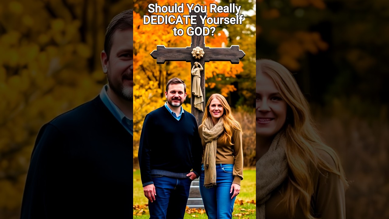 Should You Really DEDICATE Yourself to GOD?