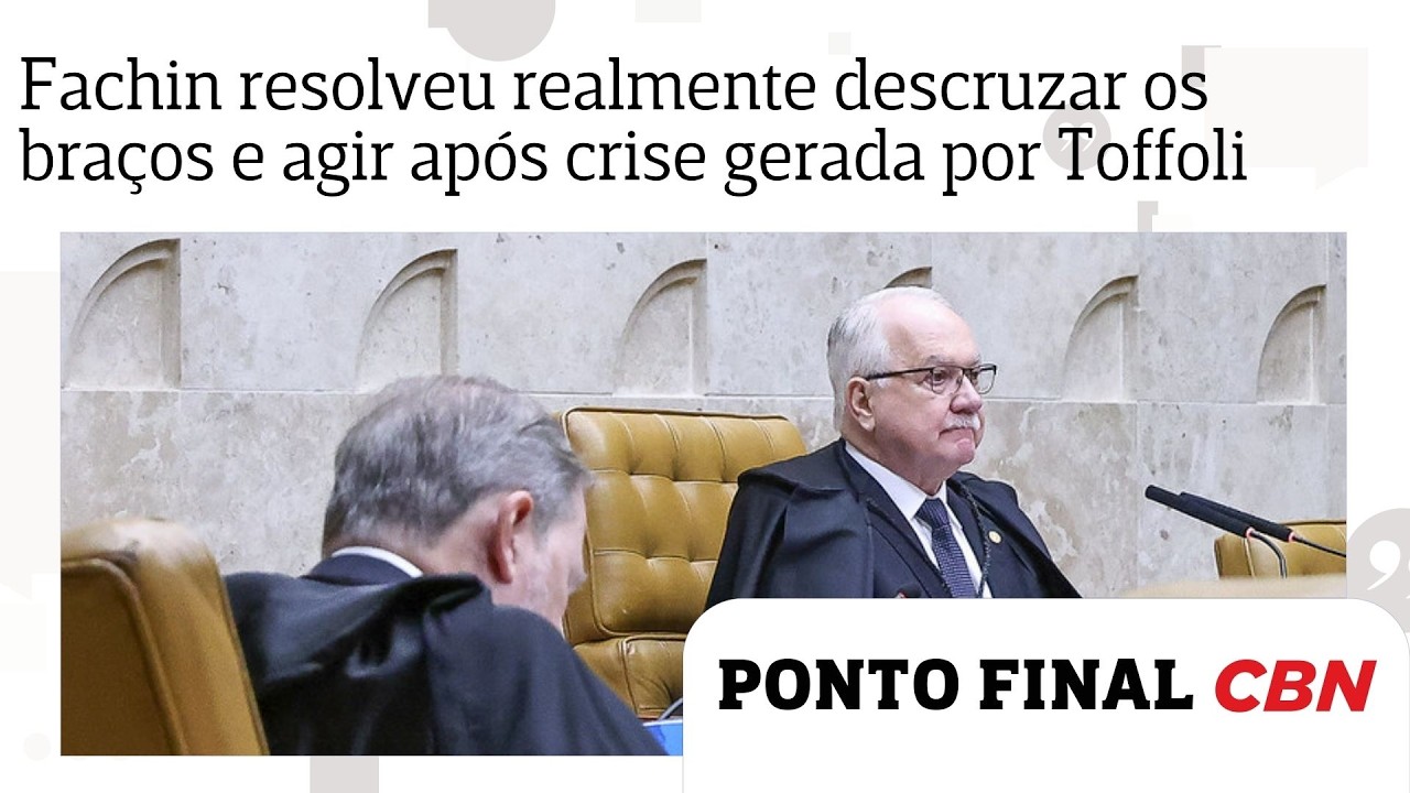 Análise: Fachin resolveu realmente descruzar os braços e agir após crise gerada por Toffoli no STF