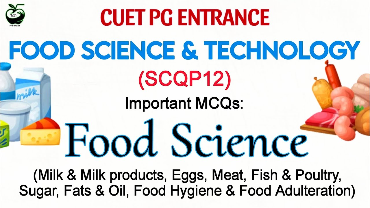 Food Science - Important MCQs | CUET PG Food Science and Technology (SCQP12) Entrance Exam