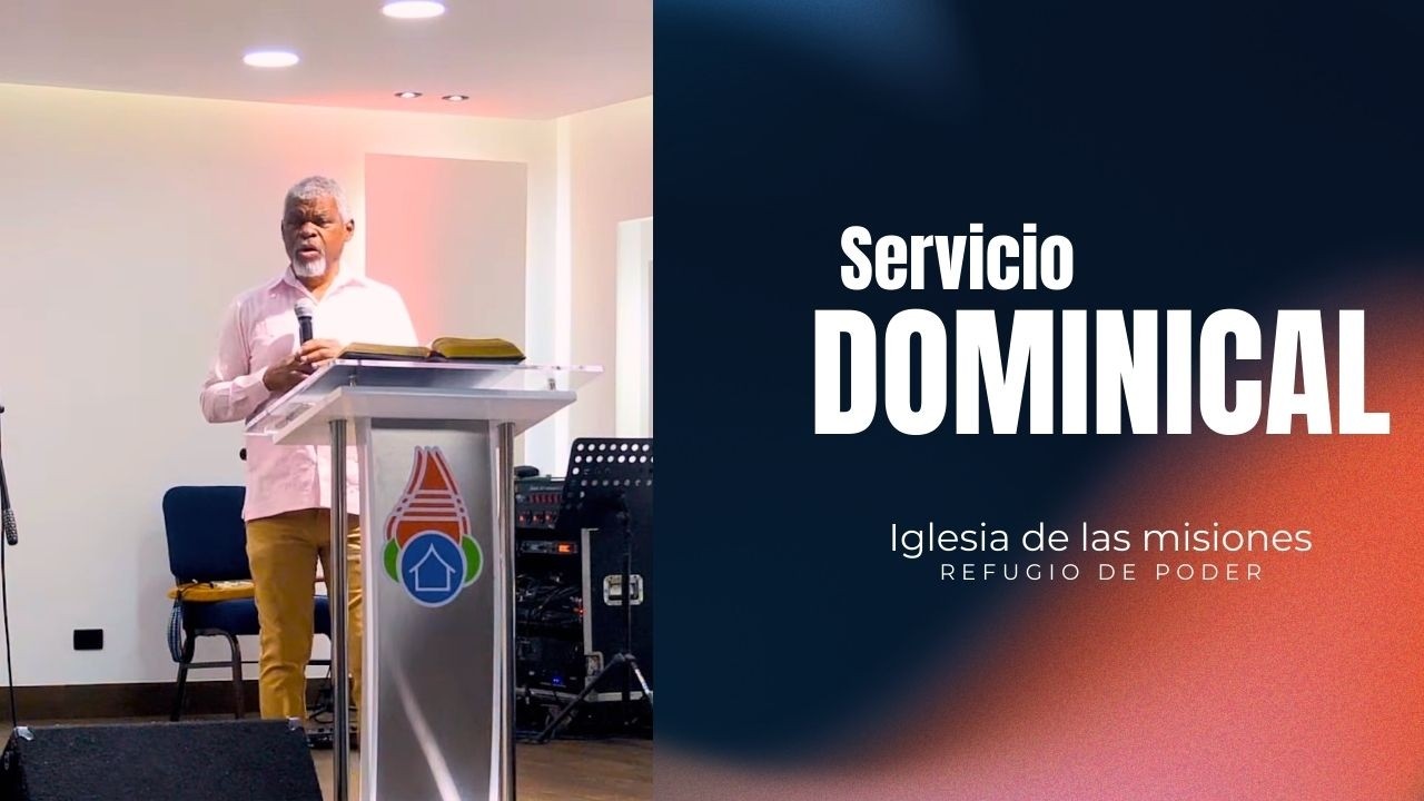 Iglesia de las misiones Refugio de Poder - Servicio de Adoracion en vivo