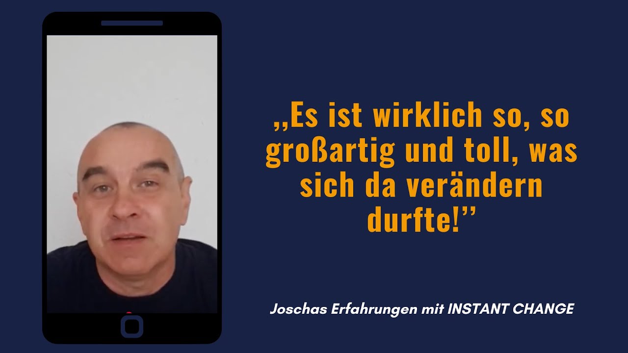 Joscha konnte dank INTSTANT CHANGE Verletzungen aus der Kindheit loslassen
