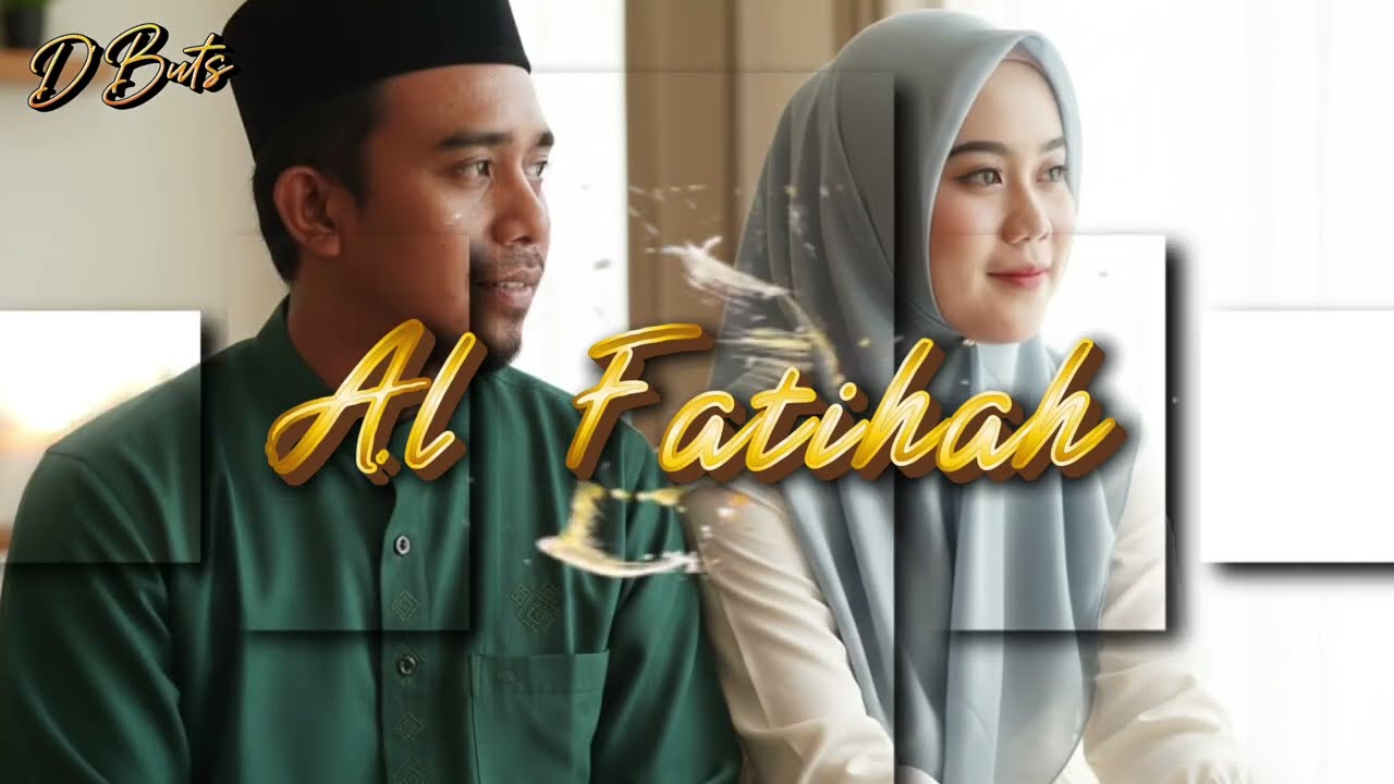 [Lagu Religi] Pembuka Cahaya (Al Fatihah) - D'Buts