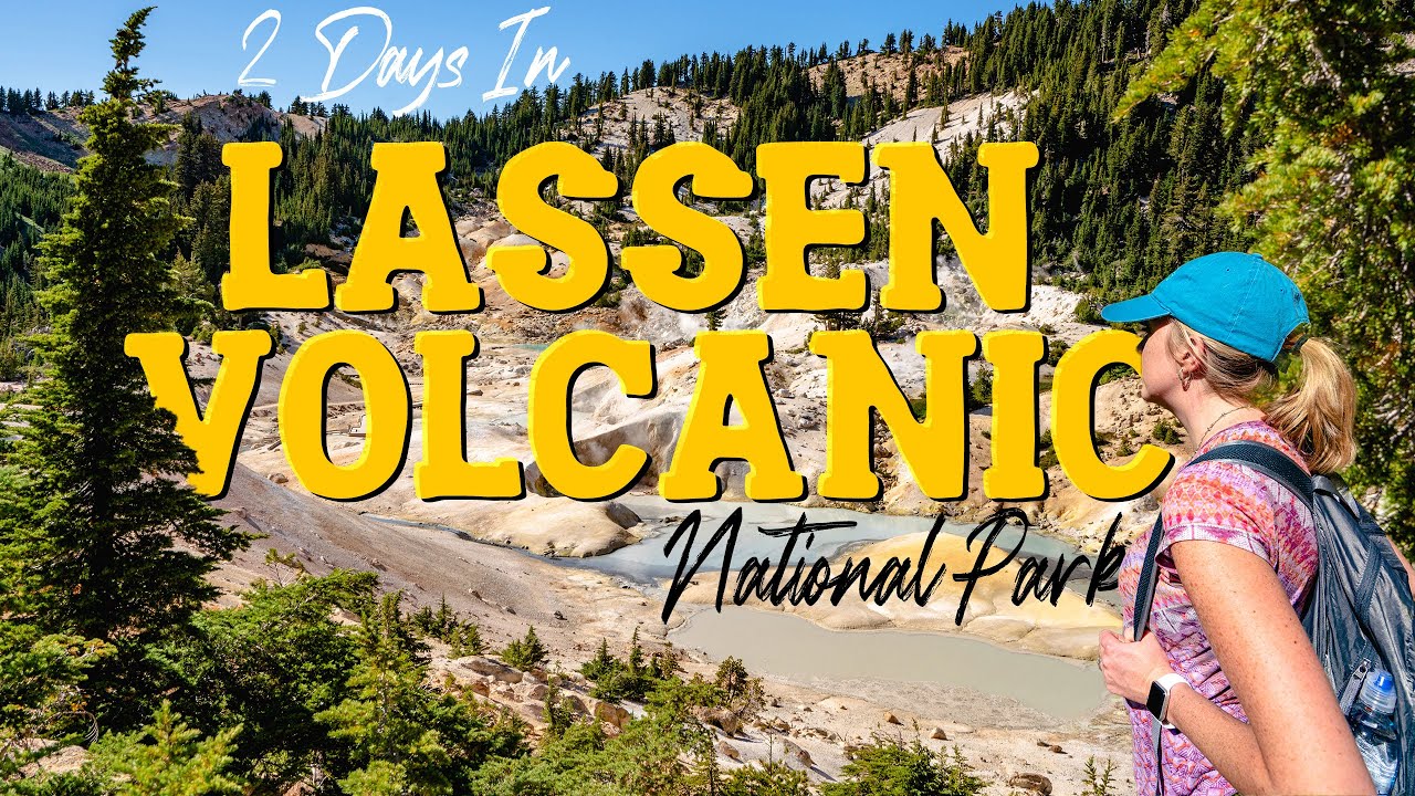 2 Days in Lassen Volcanic National Park [4K]