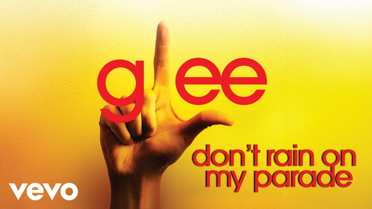 Glee Cast - Don't Rain On My Parade (Official Audio)