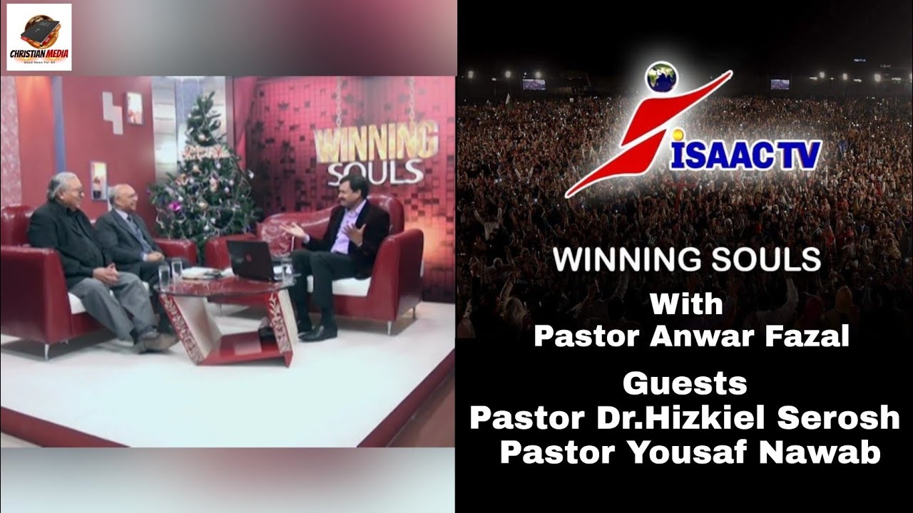 Winning Souls With Ps Anwar Fazal | Guests : Pastor Dr. Hizkiel Serosh & Pastor Yousaf Nawab | Prt 2