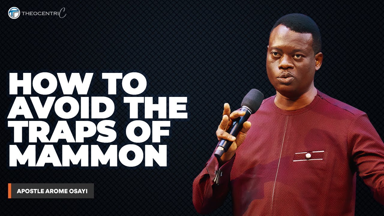 HOW TO AVOID THE TRAPS OF MAMMON & FIND TRUE GREATNESS || APOSTLE AROME OSAYI