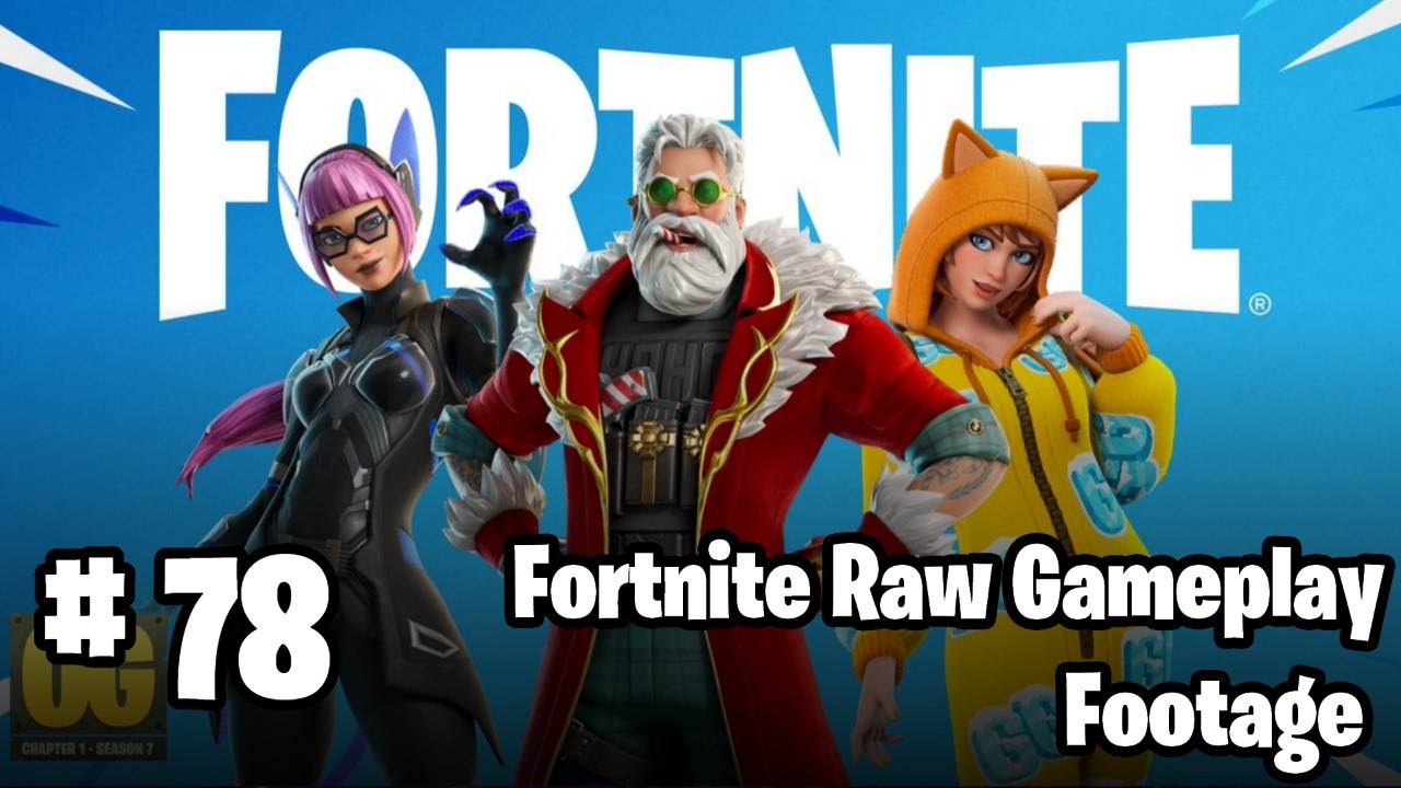 Fortnite OG: Season 7 - Random Gameplay 78  (No Commentary)