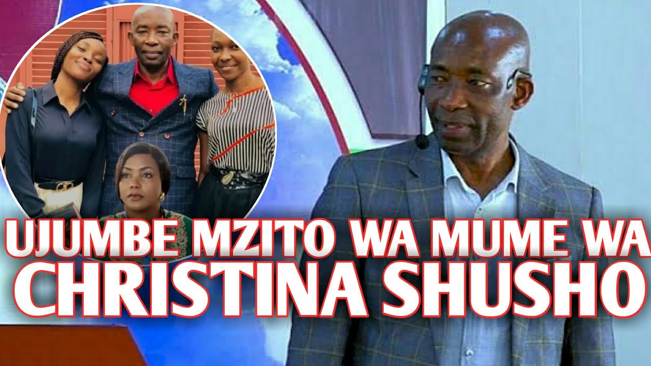 MUME WA CHRISTINA SHUSHO AONGEA KWA UCHUNGU 