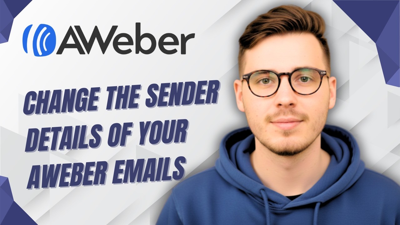 How To Change The Sender Details Of Your Aweber Emails [2026 Guide]