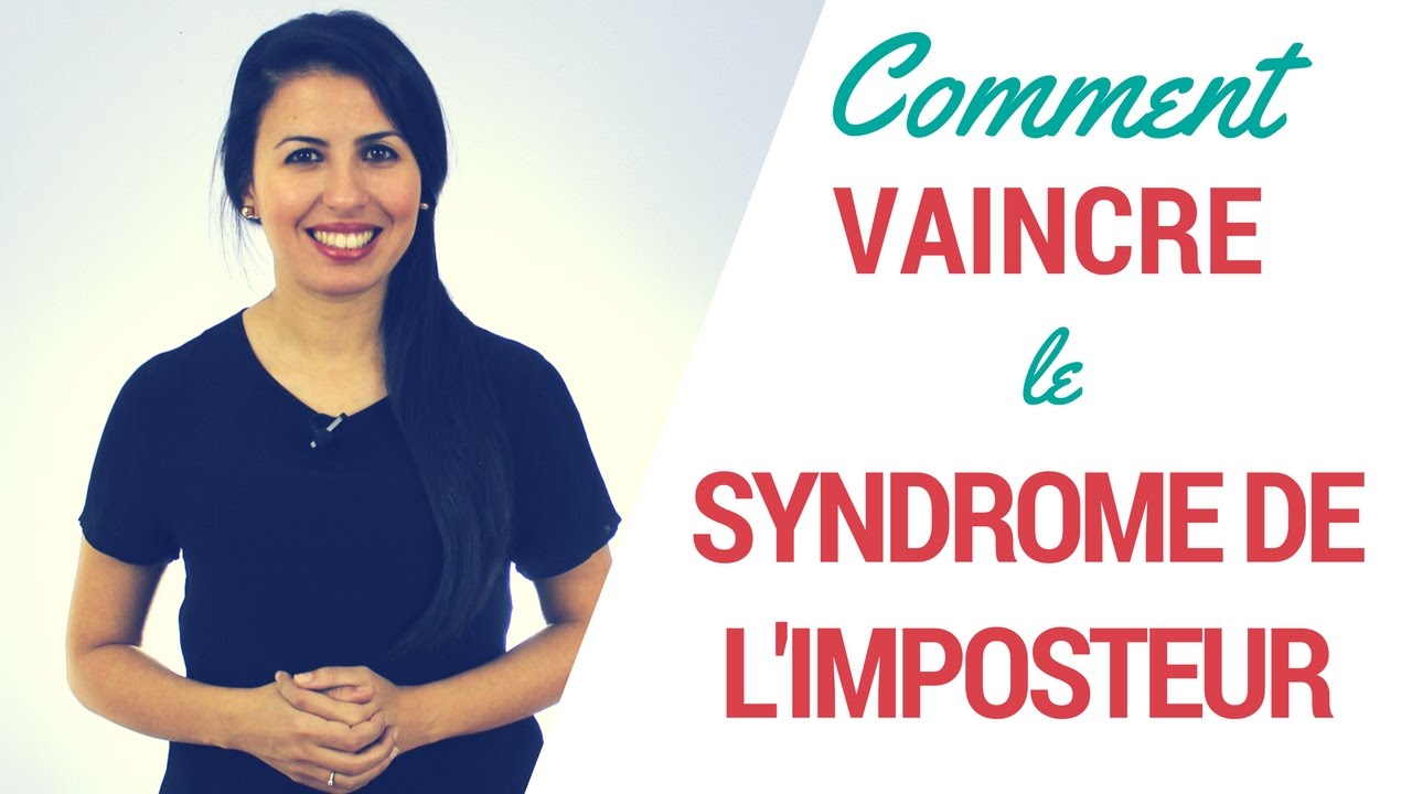 Comment vaincre le syndrome de l'imposteur
