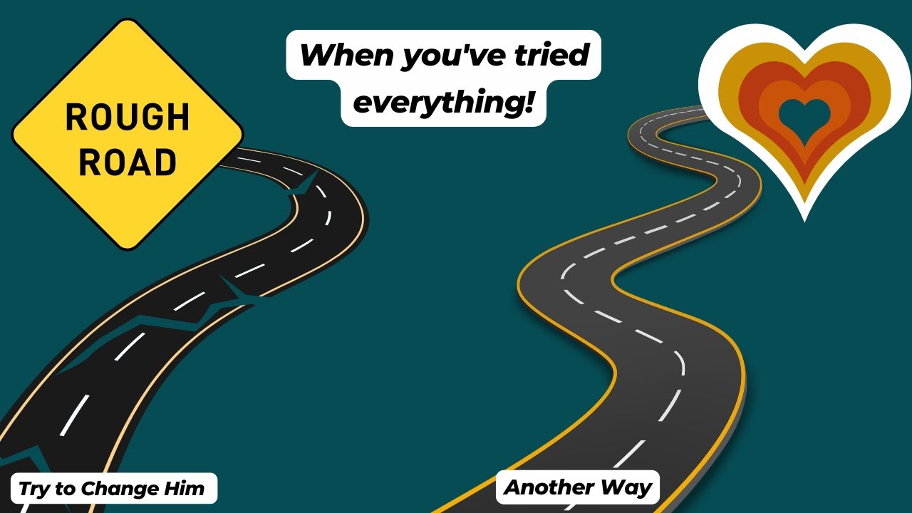 Why you're exhausted from trying to change him (and what to do instead).
