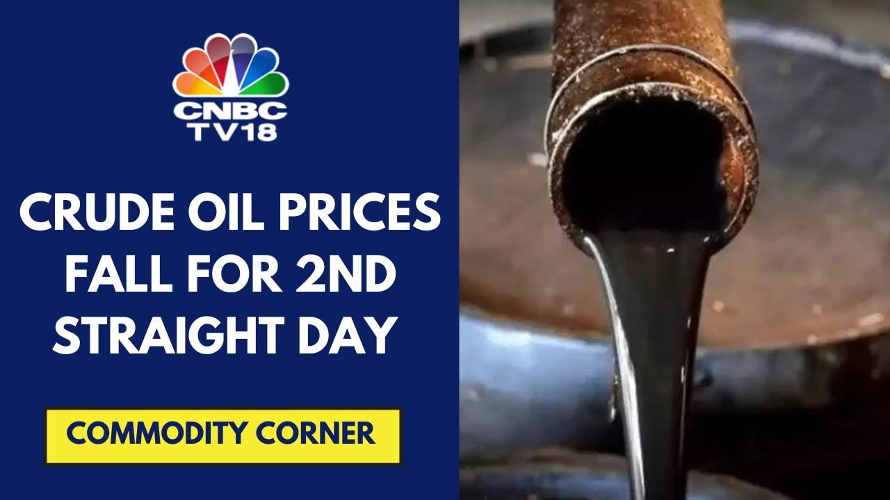 Crude Oil Prices Extend Decline Amidst Ongoing Chinese Demand Concerns | CNBC TV18
