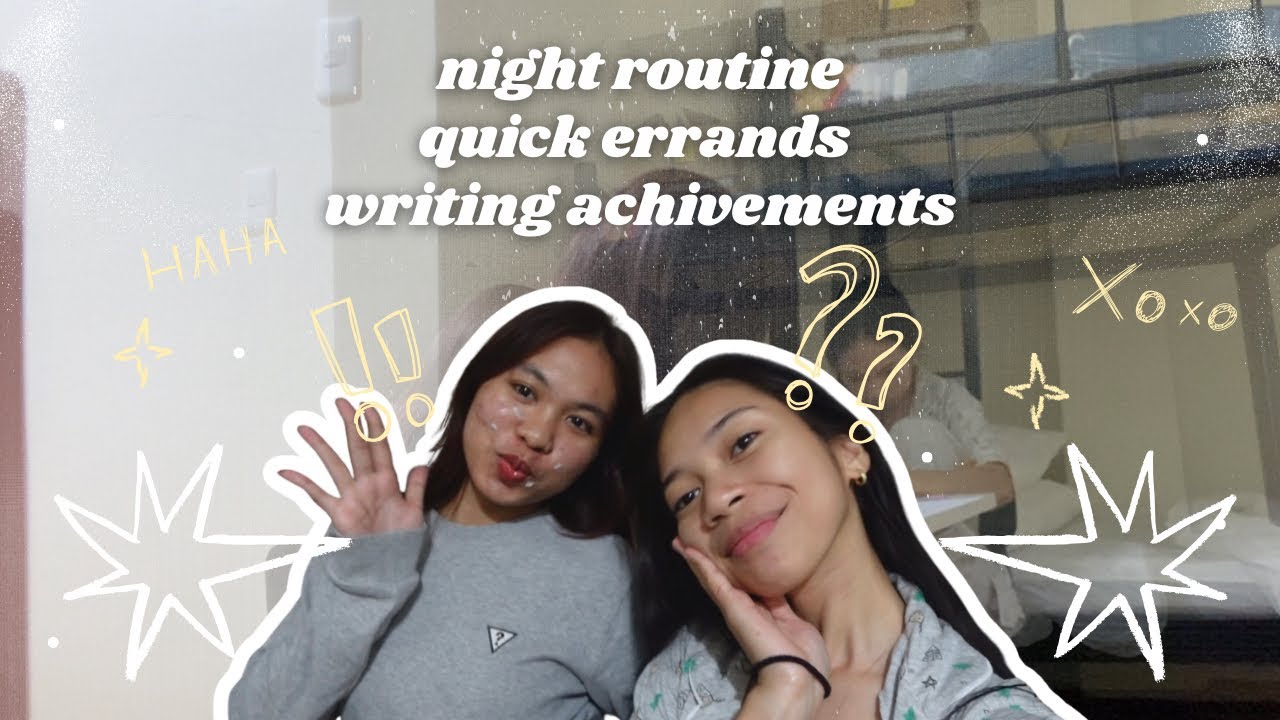 night routine / jamming + quick errands to 7/11 + writing achievements