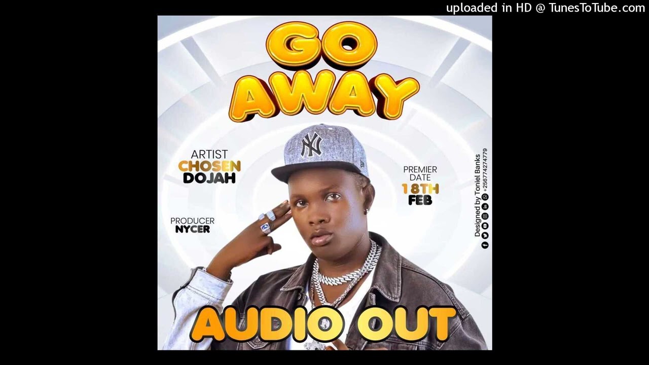 GO AWAY BY CHOZEN DOJAH