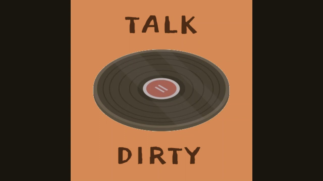 Talk Dirty(REVERB+INSTRUMENTAL)