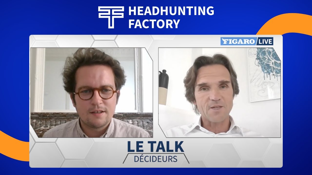 HeadHunting Factory - Le Talk du Figaro