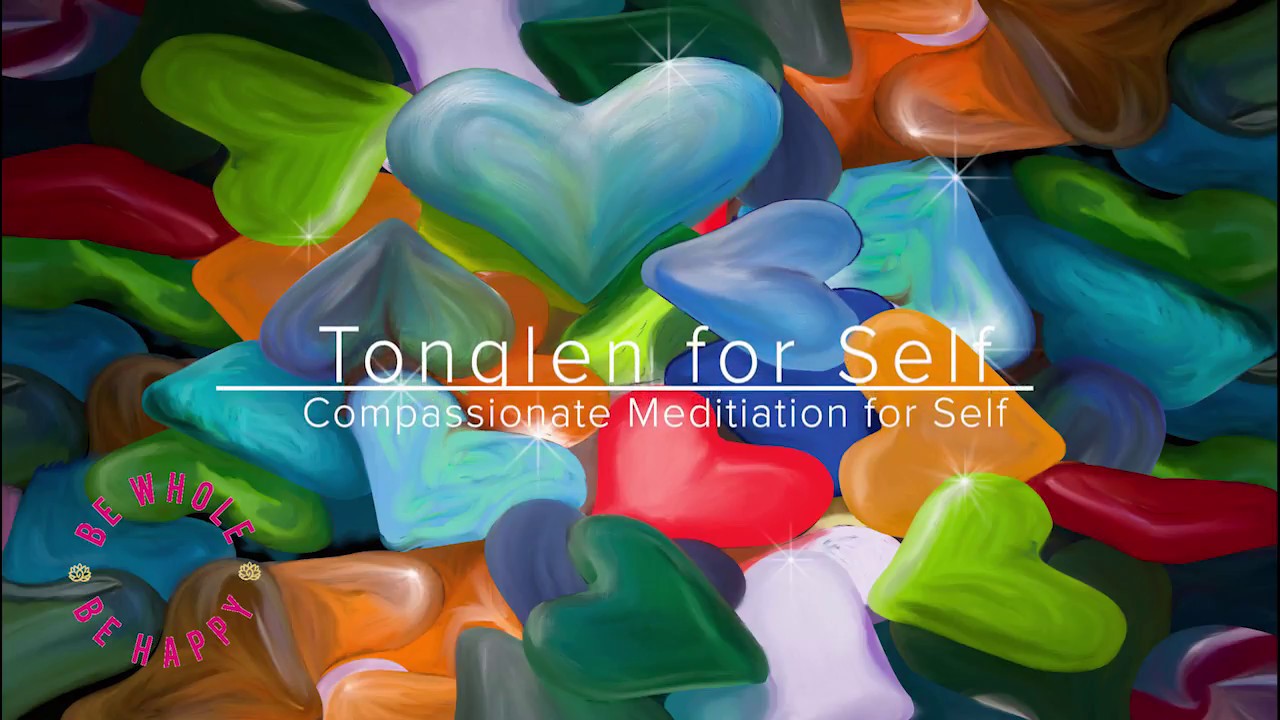 Tonglen Buddhist Compassion Meditation for Self