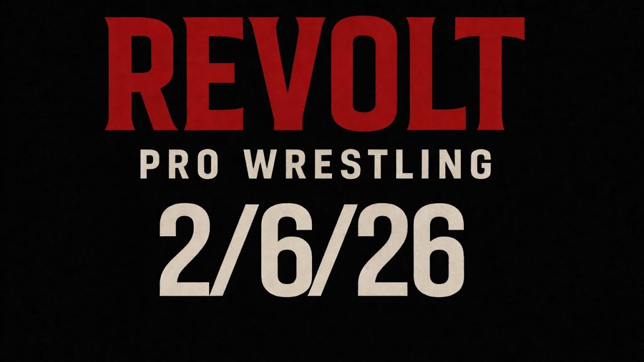Revolt Pro Wrestling 2/6/26