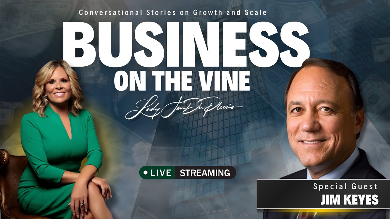 Business on the Vine with Jim Keyes