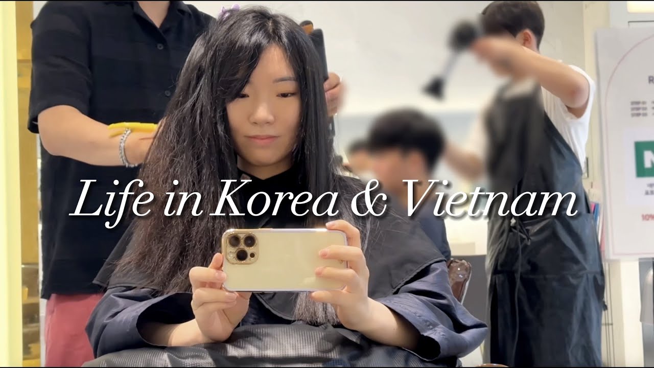 getting $150 magic perm in Korea and my daily life in Vietnam